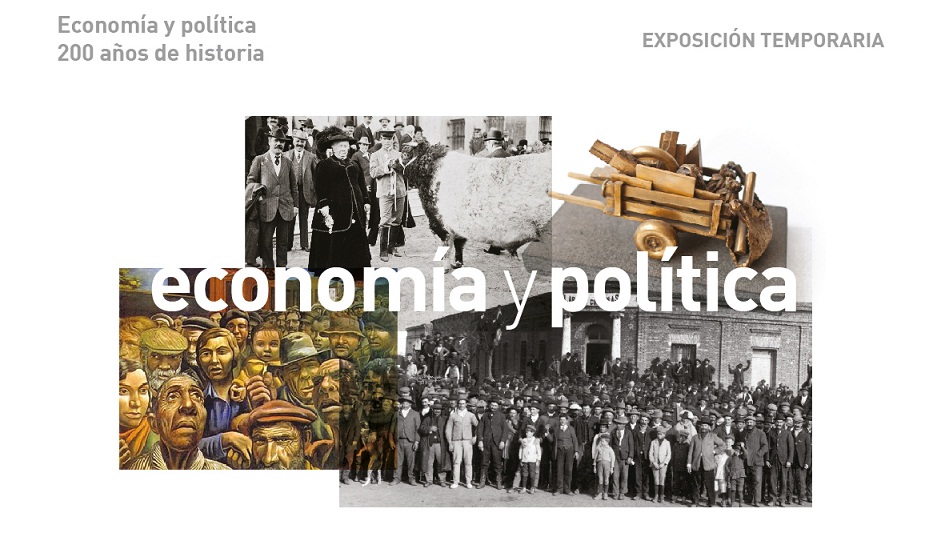 Exposición Economía y política. 200 años de historia